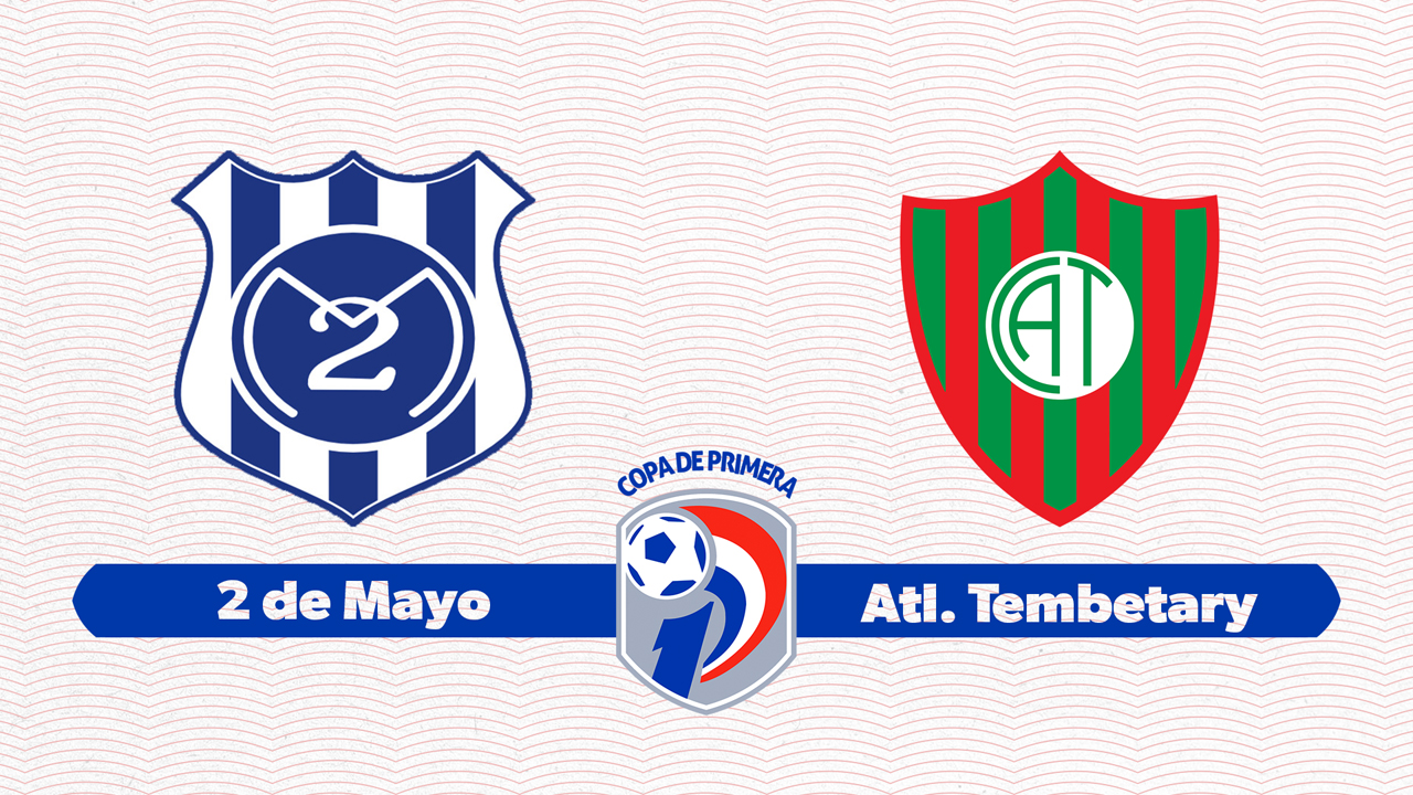2 de Mayo vs Atlético Tembetary poster 2 de Mayo vs Atlético Tembetary poster