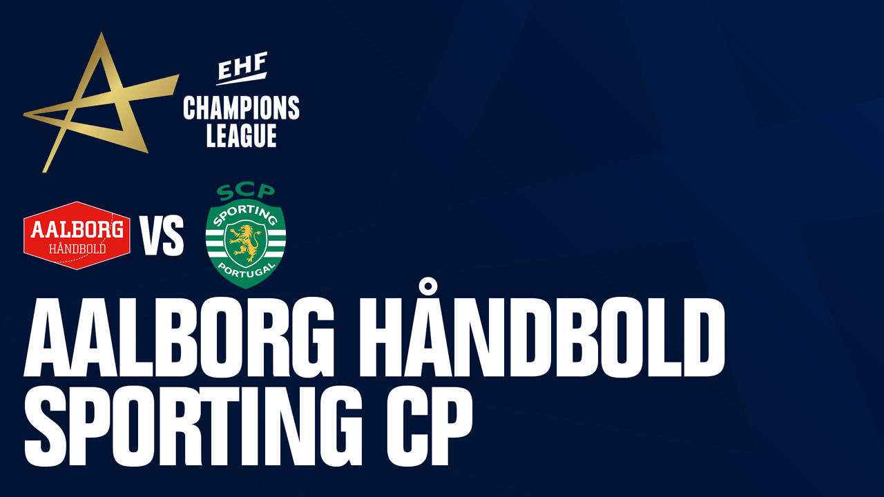 Aalborg Håndbold vs Sporting CP Handball poster