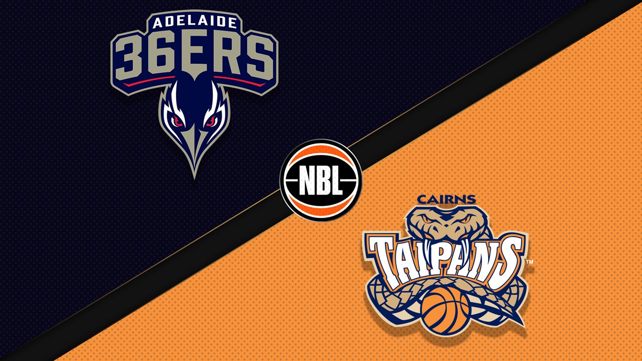 Adelaide 36ers vs Cairns Taipans poster Adelaide 36ers vs Cairns Taipans poster