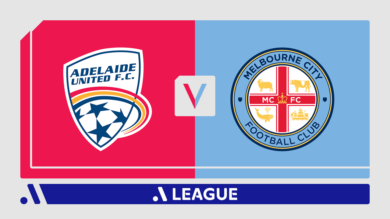 Adelaide United vs Melbourne City poster Adelaide United vs Melbourne City poster