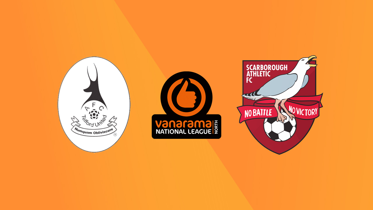 AFC Telford United vs Scarborough Athletic poster AFC Telford United vs Scarborough Athletic poster