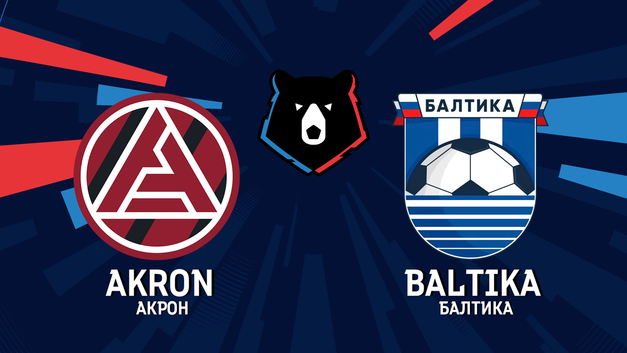 Akron Tolyatti vs Baltika Kaliningrad poster