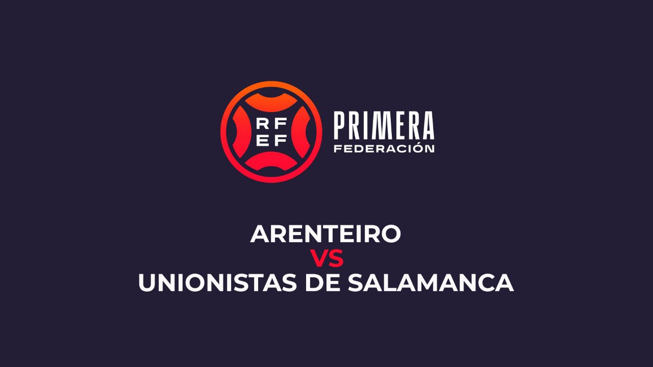 Arenteiro vs Unionistas de Salamanca poster