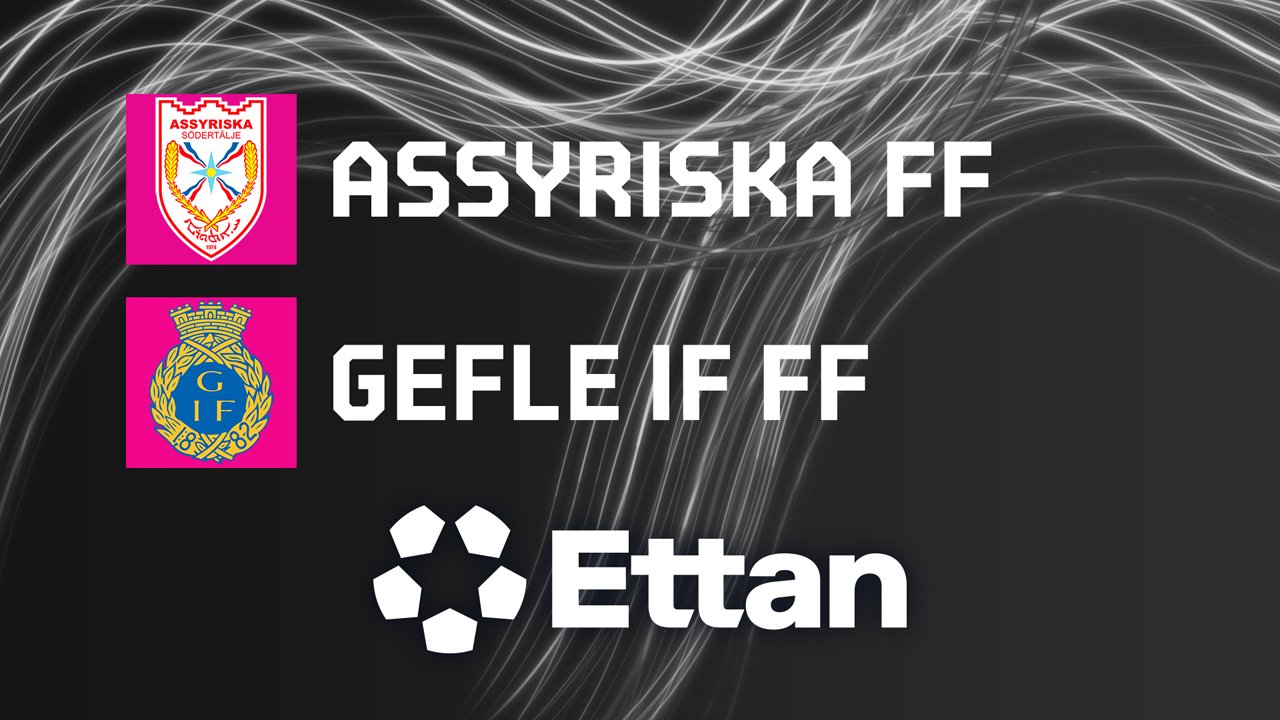 Assyriska FF vs Gefle poster