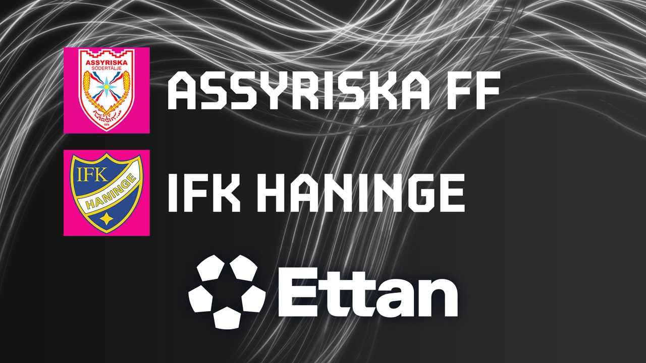 Assyriska FF vs IFK Haninge poster Assyriska FF vs IFK Haninge poster