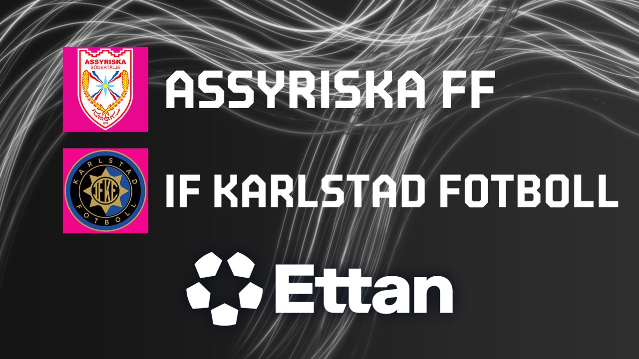 Assyriska FF vs Karlstad poster