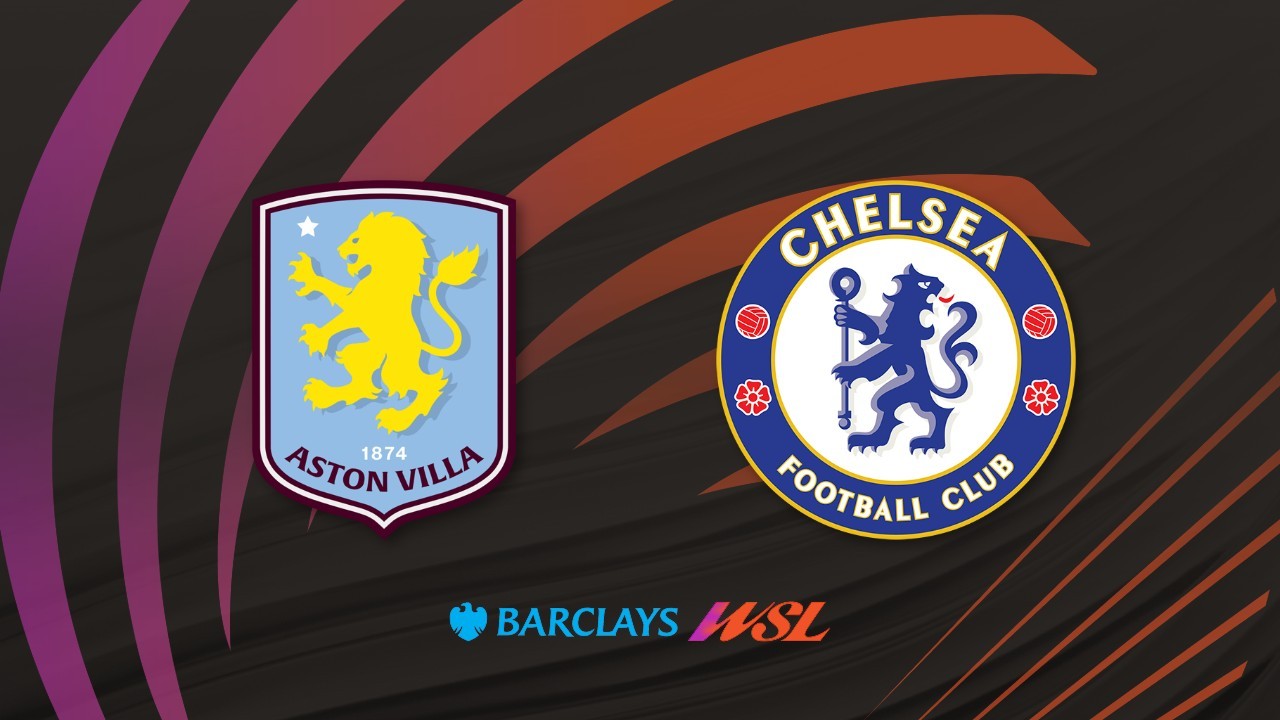 Aston Villa WFC vs Chelsea Women poster