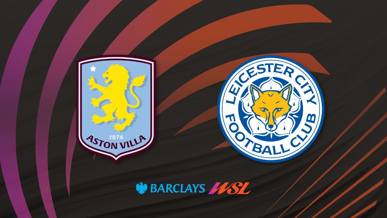 Aston Villa WFC vs Leicester City WFC poster