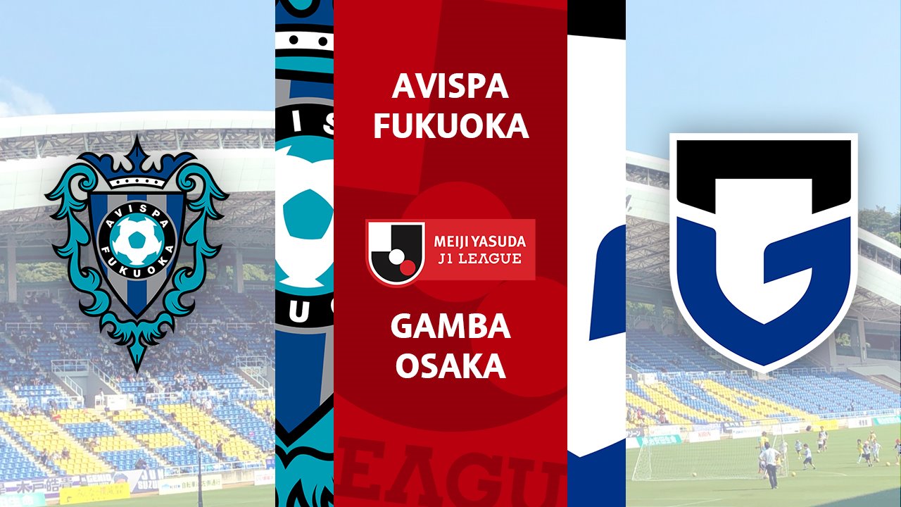 Avispa Fukuoka vs Gamba Osaka poster