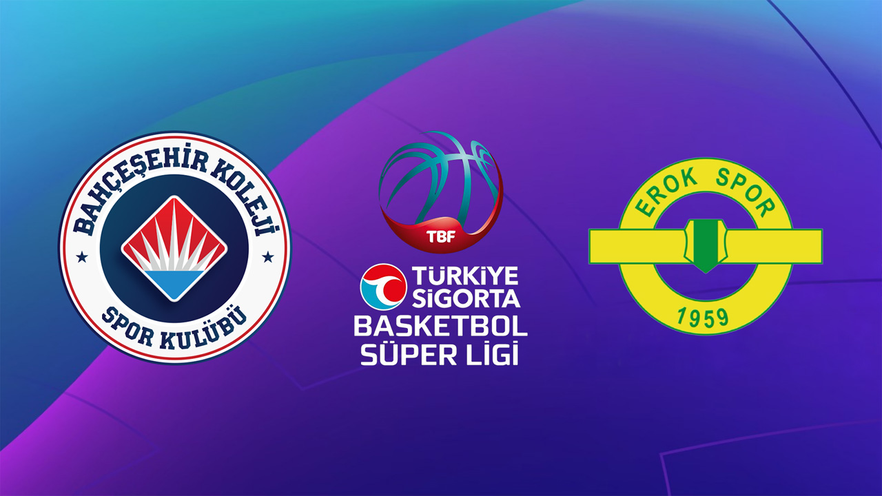 Bahçeşehir Koleji SK vs Esenler Erokspor Basketball poster