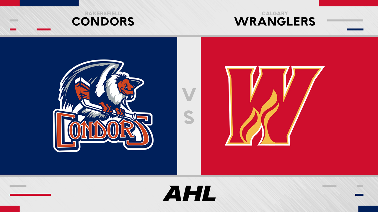 Bakersfield Condors vs Calgary Wranglers poster Bakersfield Condors vs Calgary Wranglers poster