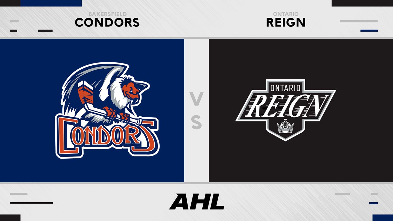 Bakersfield Condors vs Ontario Reign poster Bakersfield Condors vs Ontario Reign poster