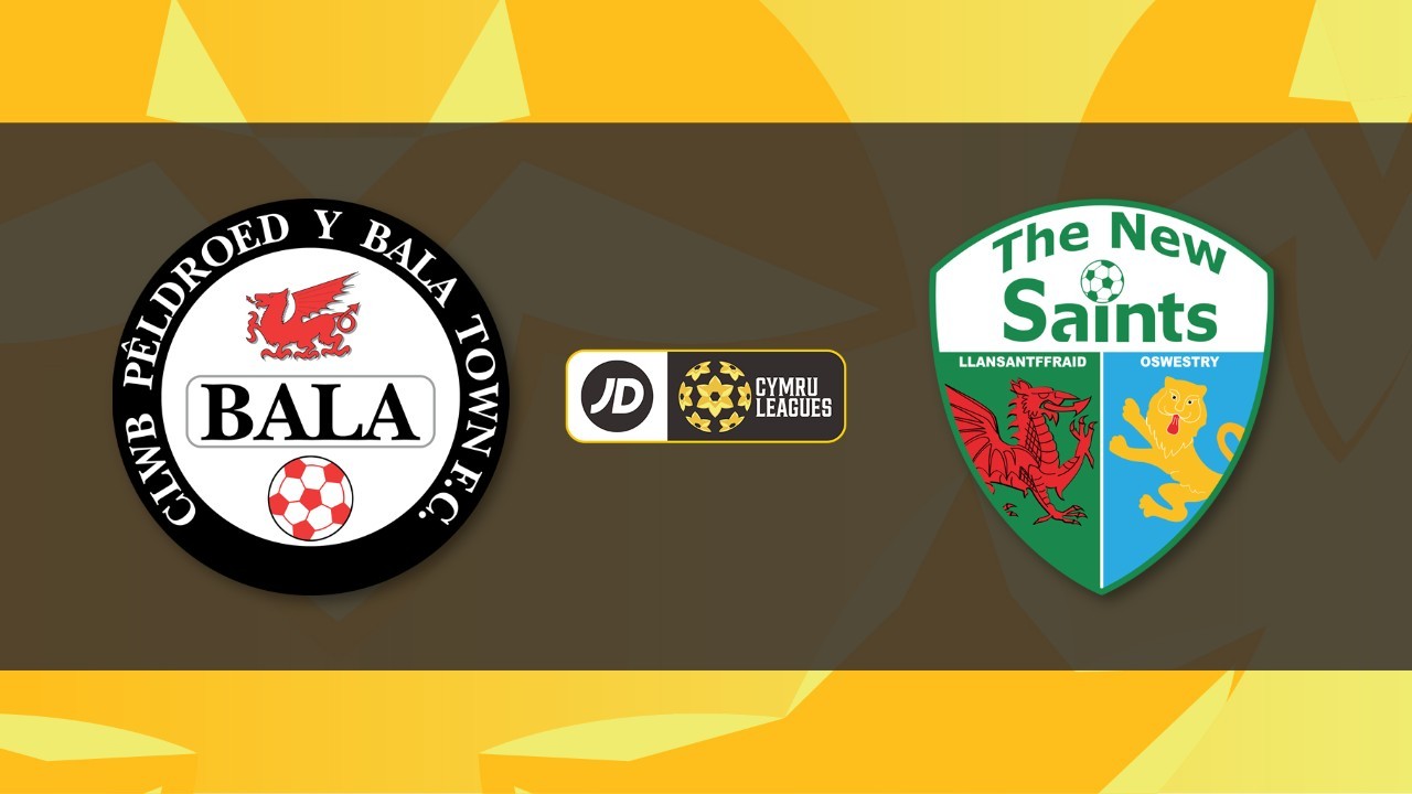 Bala Town vs The New Saints poster
