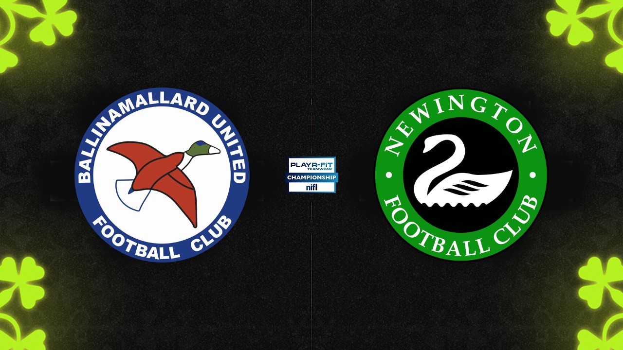 Ballinamallard United vs Newington poster