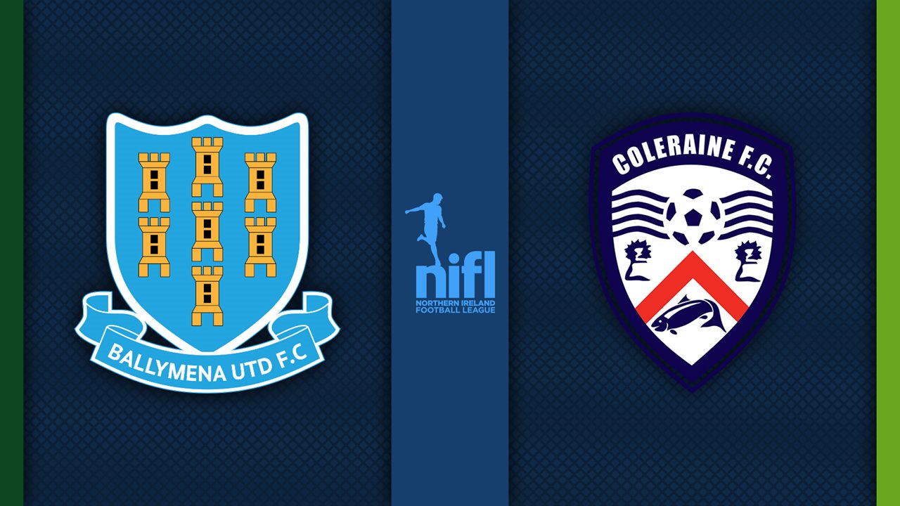 Ballymena United vs Coleraine poster