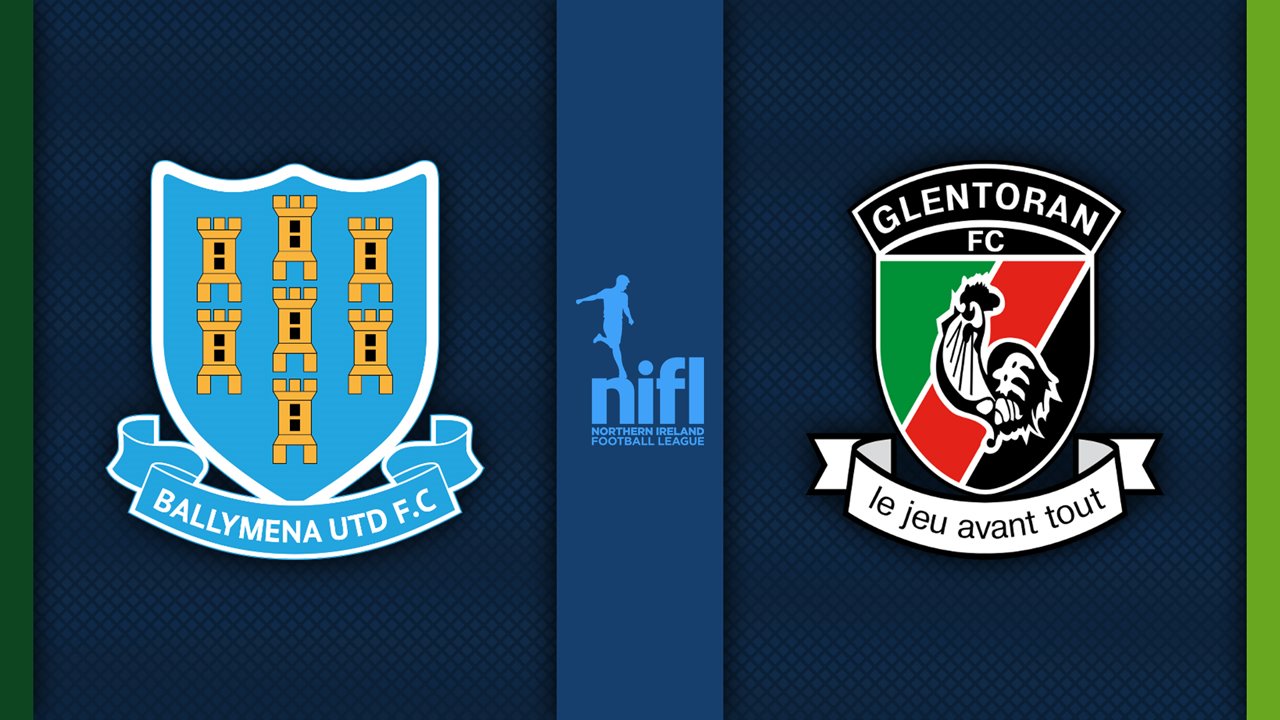 Ballymena United vs Glentoran poster