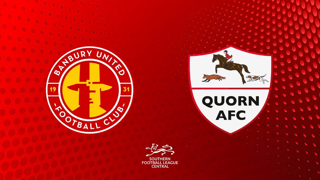 Banbury United vs Quorn poster