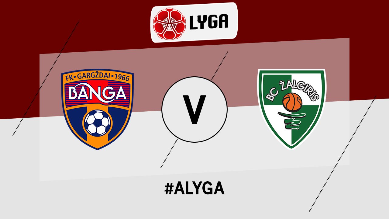 Banga Gargždai vs Kauno Žalgiris poster