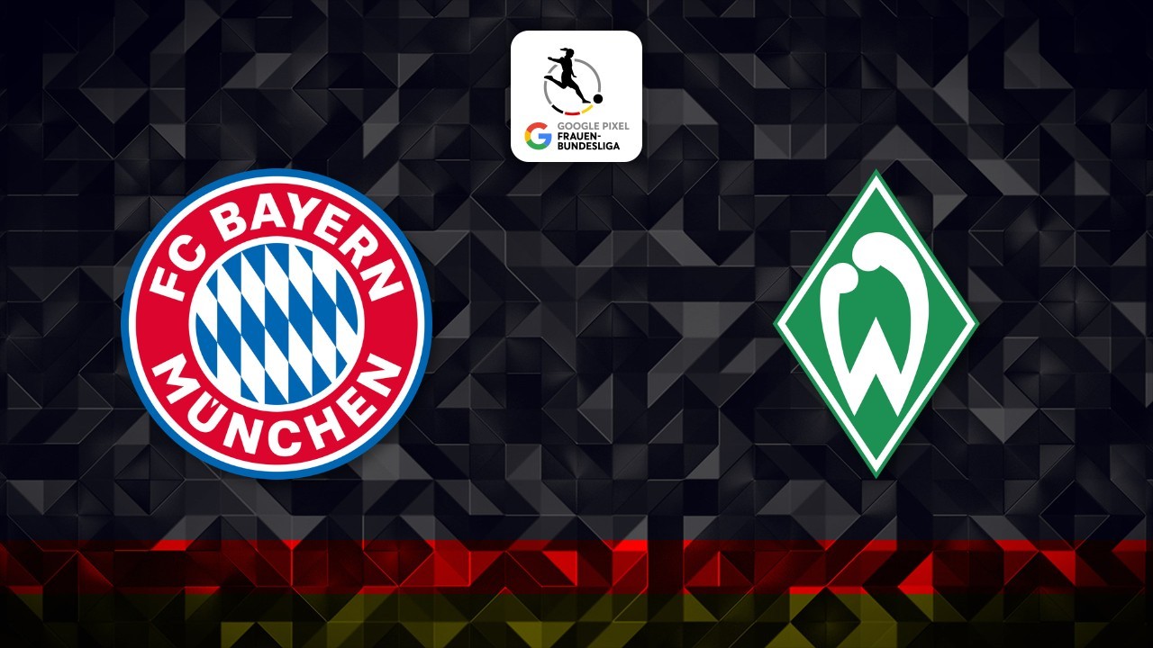 Bayern Munich Women vs Werder Bremen Women poster Bayern Munich Women vs Werder Bremen Women poster