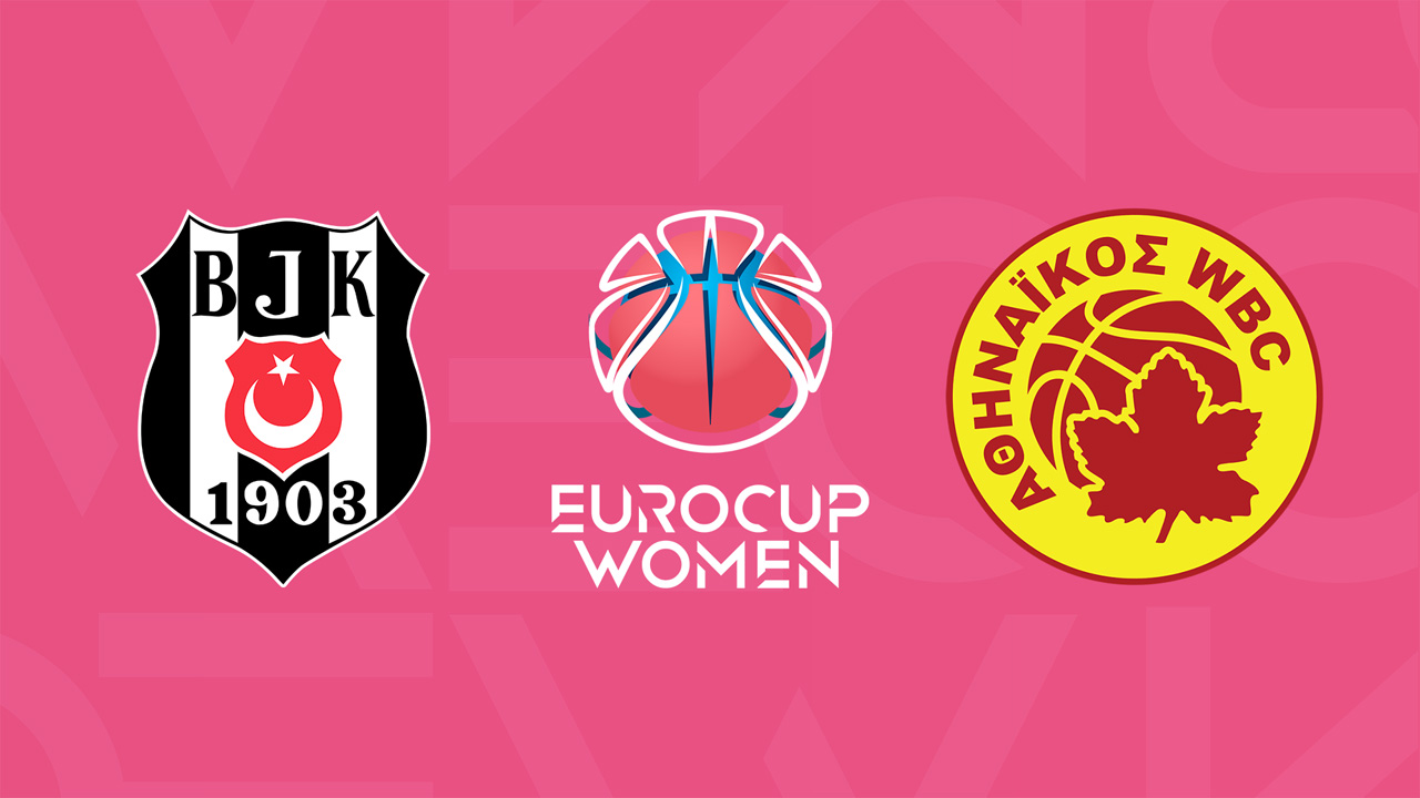 Besiktas Women vs Athinaikos WBC poster Besiktas Women vs Athinaikos WBC poster