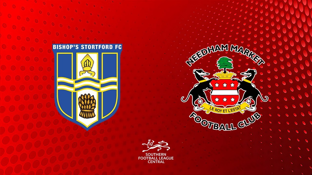 Bishops Stortford vs Needham Market poster Bishops Stortford vs Needham Market poster