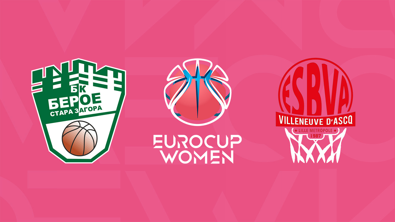 BK Beroe Stara Zagora Women vs ESB Villeneuve-dAscq Women poster BK Beroe Stara Zagora Women vs ESB Villeneuve-dAscq Women poster