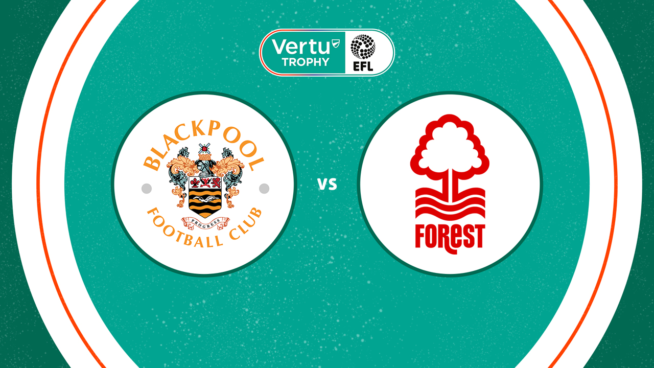 Blackpool vs Nottingham Forest U21 poster Blackpool vs Nottingham Forest U21 poster