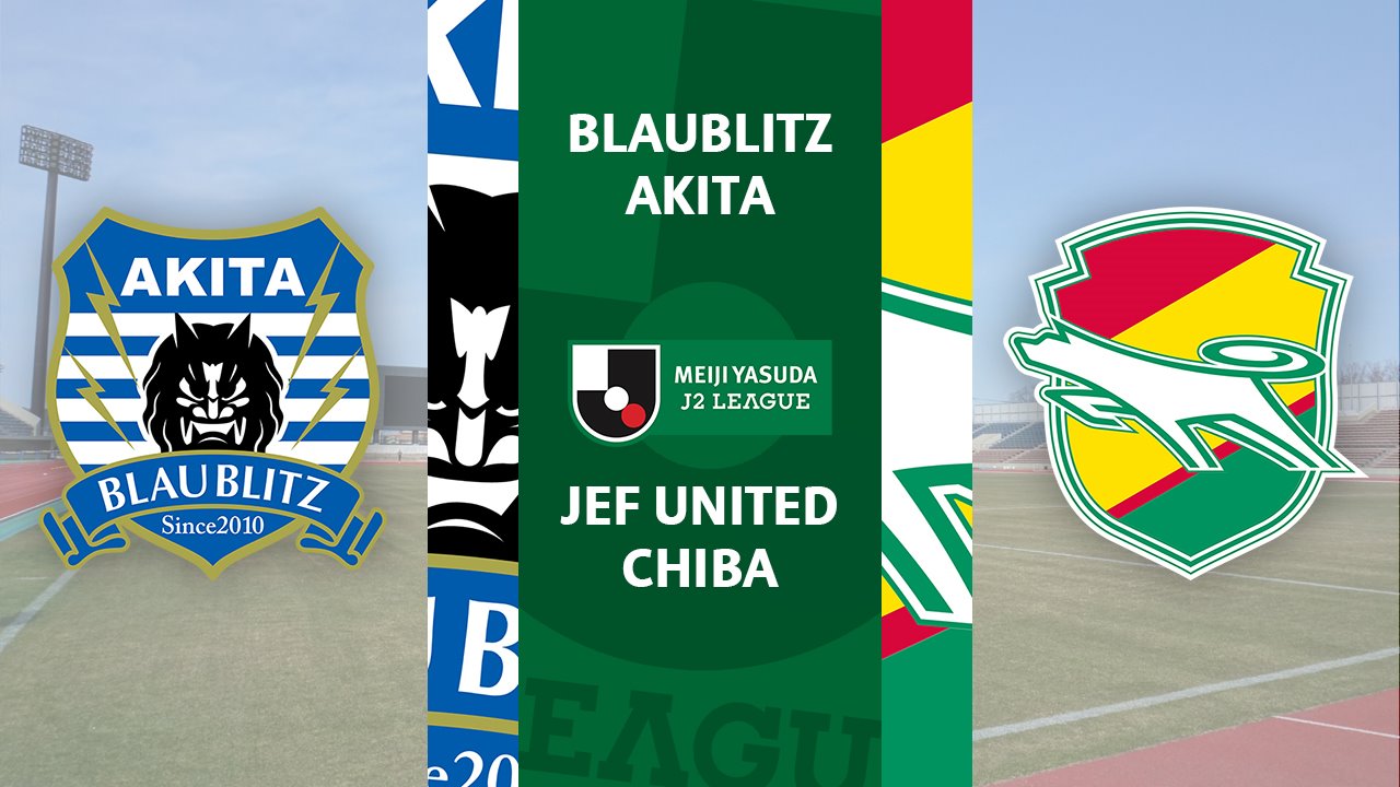 Blaublitz Akita vs JEF United Chiba poster