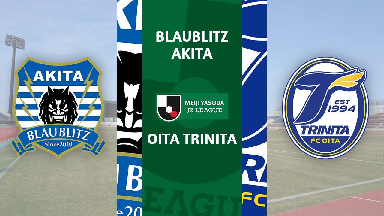 Blaublitz Akita vs Oita Trinita poster