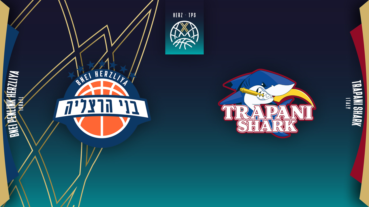 Bnei Herzliya vs Pallacanestro Trapani poster Bnei Herzliya vs Pallacanestro Trapani poster