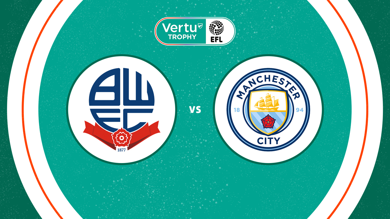 Bolton Wanderers vs Manchester City U21 poster Bolton Wanderers vs Manchester City U21 poster