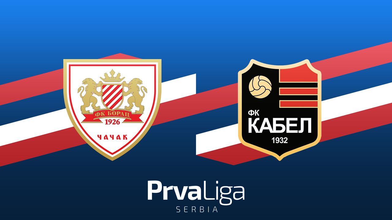 Borac 1926 Čačak vs Kabel Novi Sad poster