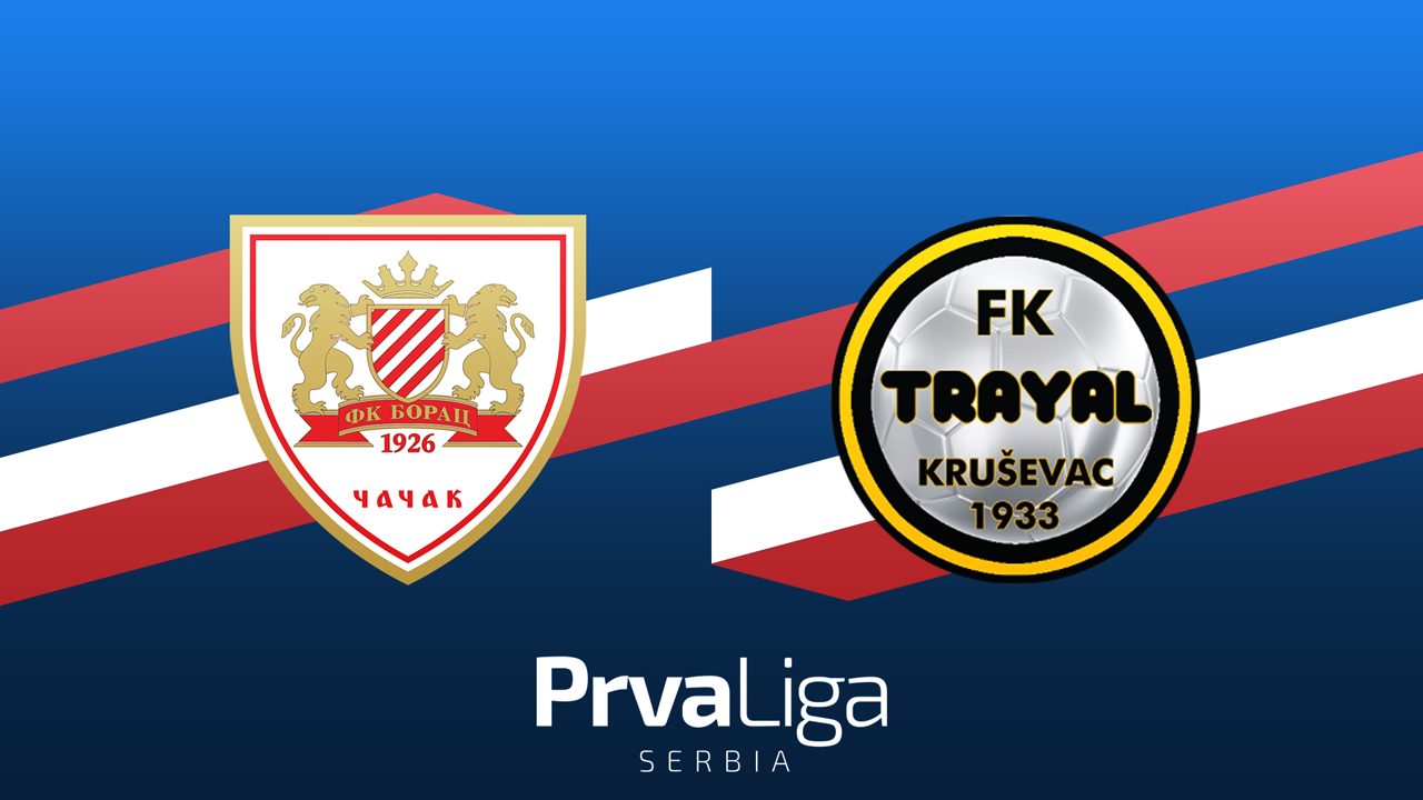 Borac 1926 Čačak vs Trayal poster