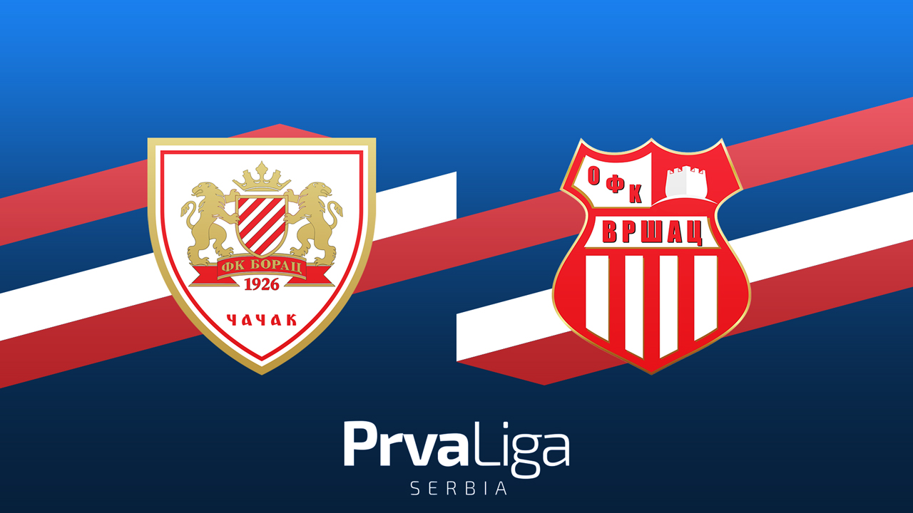 Borac 1926 Čačak vs Vršac poster