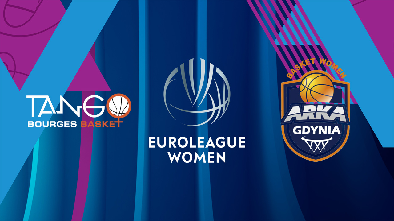 Bourges Women vs Arka Gdynia Women poster