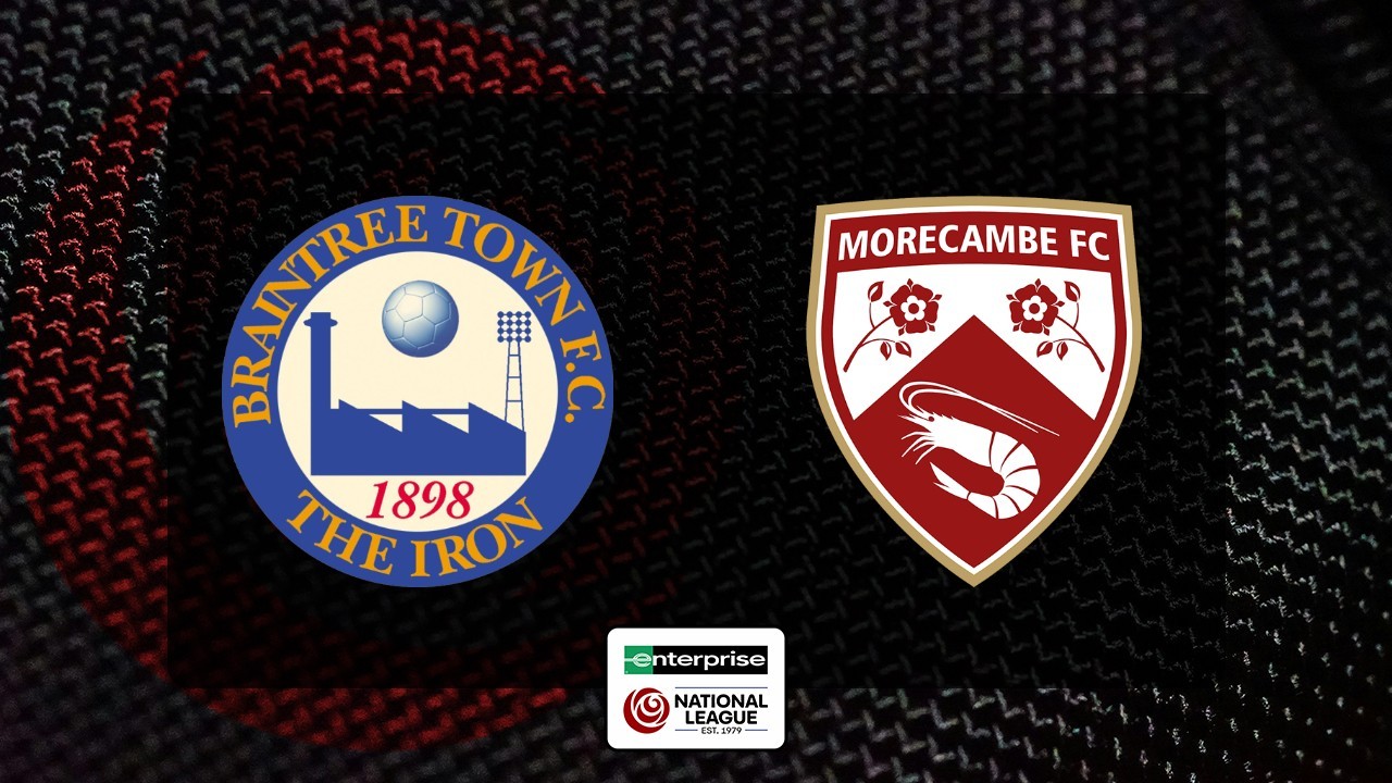 Braintree Town vs Morecambe poster