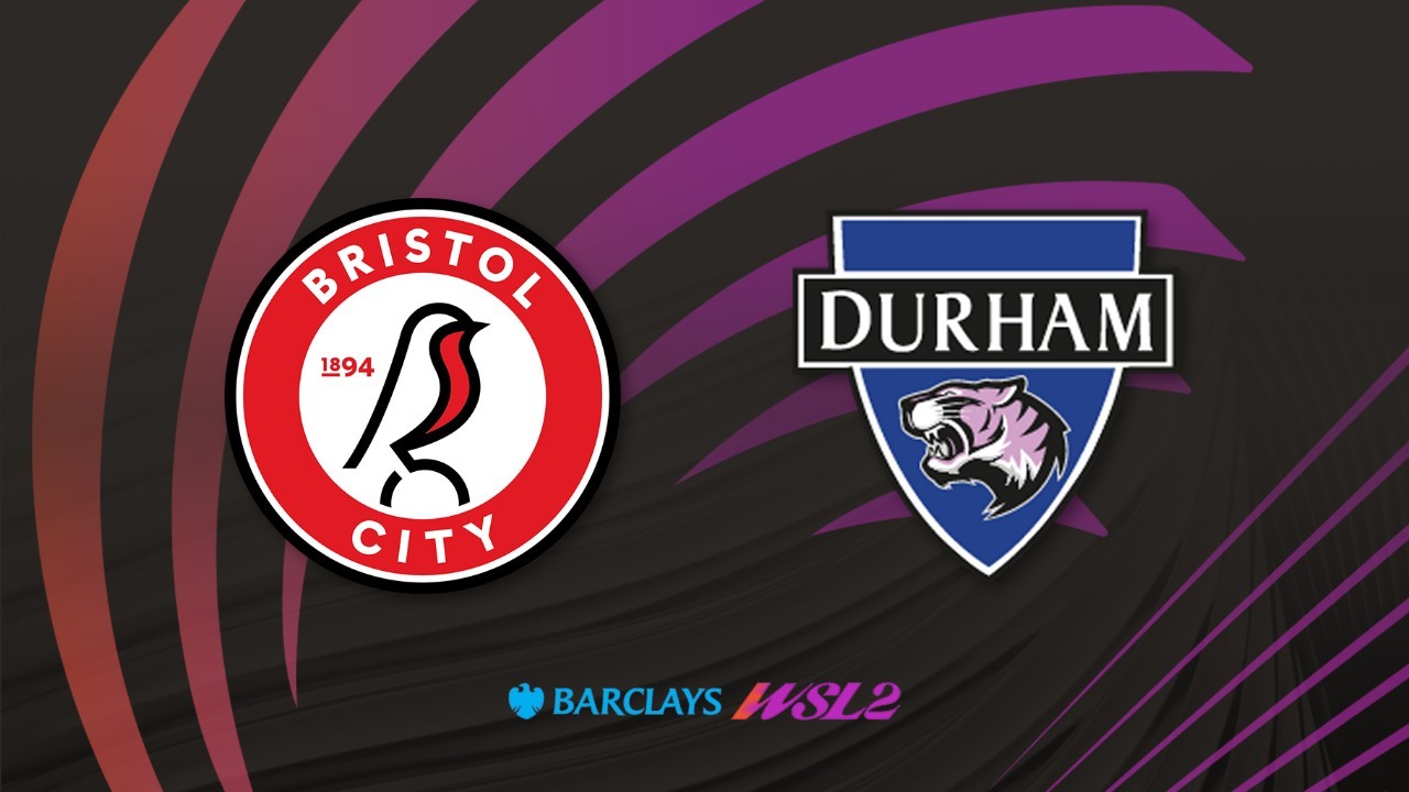 Bristol City WFC vs Durham WFC poster