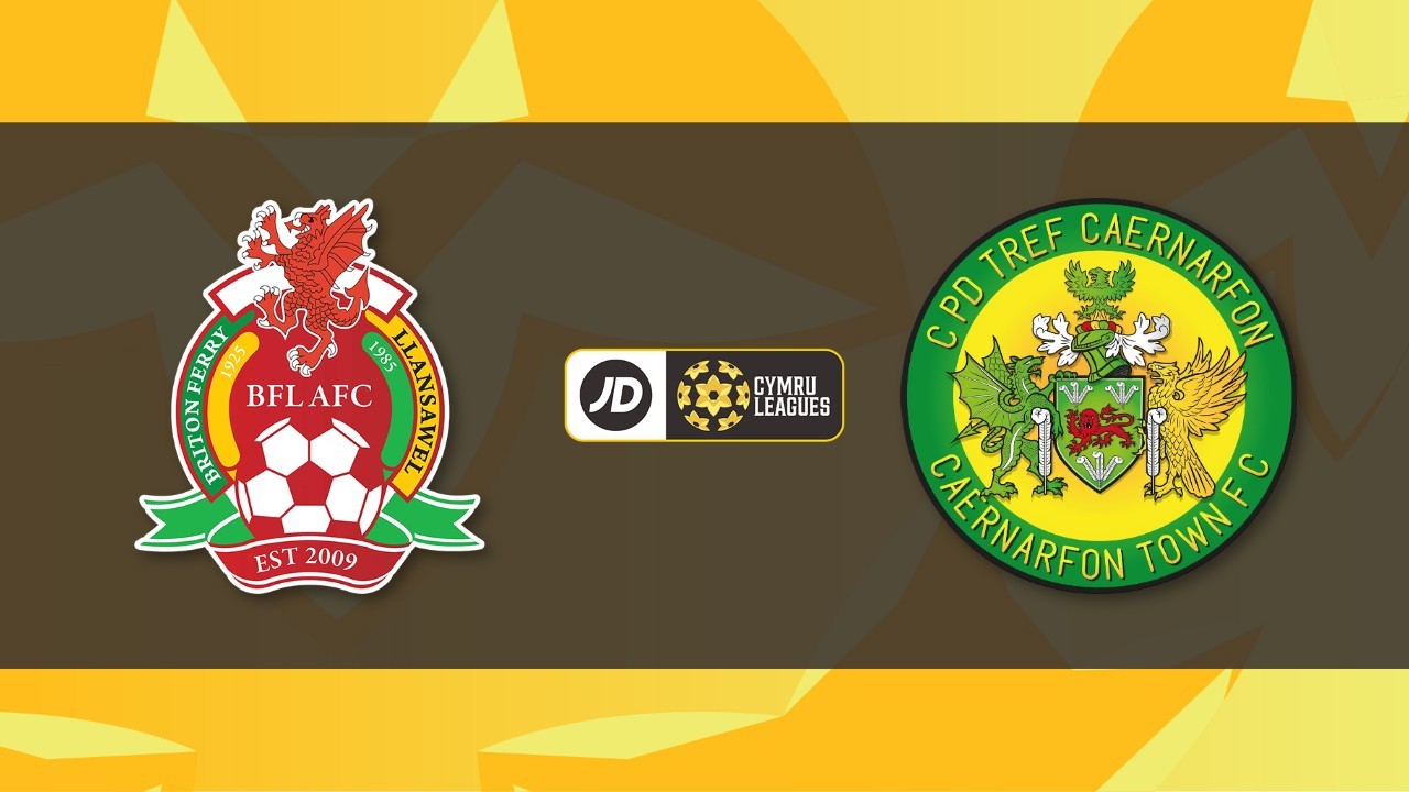 Briton Ferry Llansawel vs Caernarfon Town poster