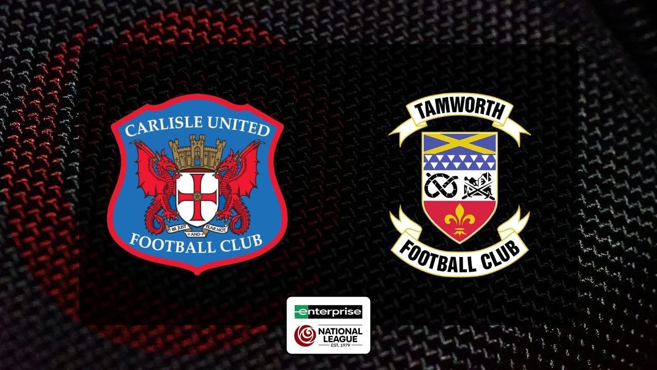 Carlisle United vs Tamworth poster