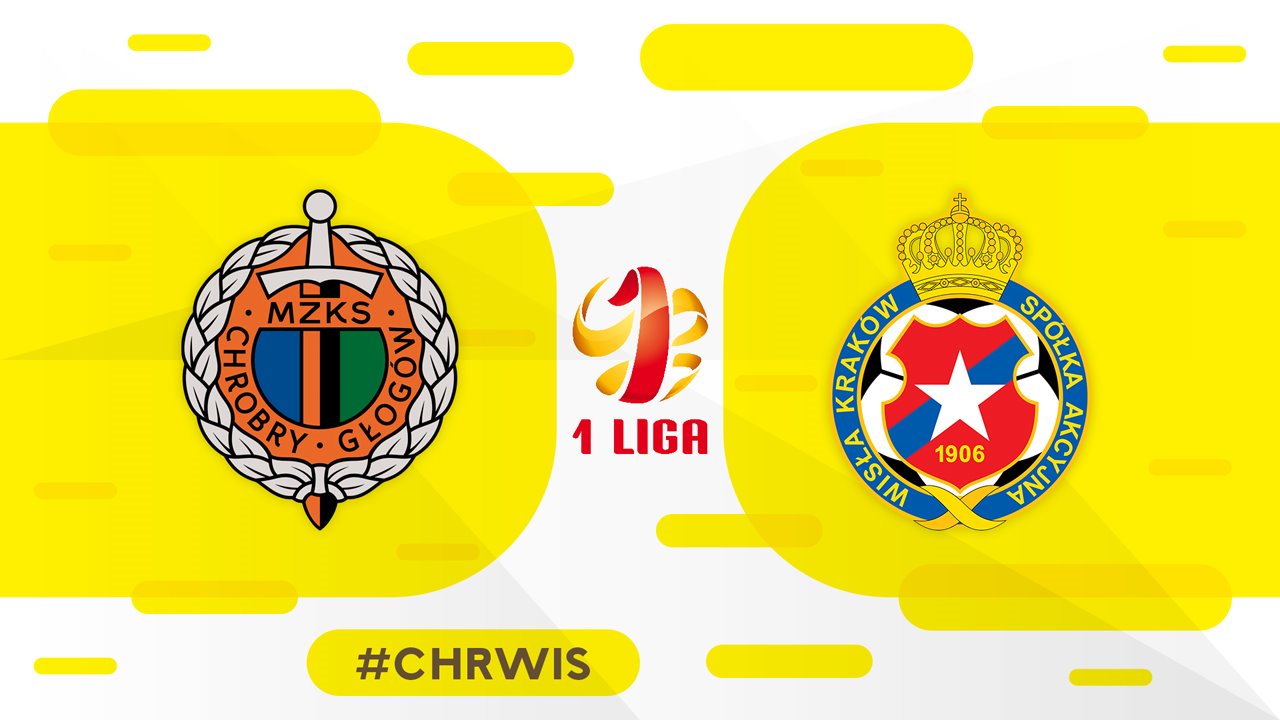 Chrobry Głogów vs Wisła Kraków poster