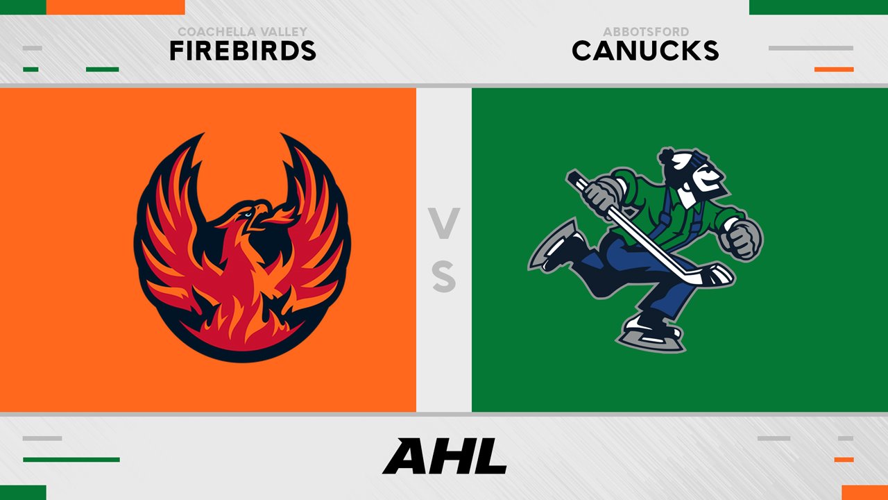Coachella Valley Firebirds vs Abbotsford Canucks poster Coachella Valley Firebirds vs Abbotsford Canucks poster