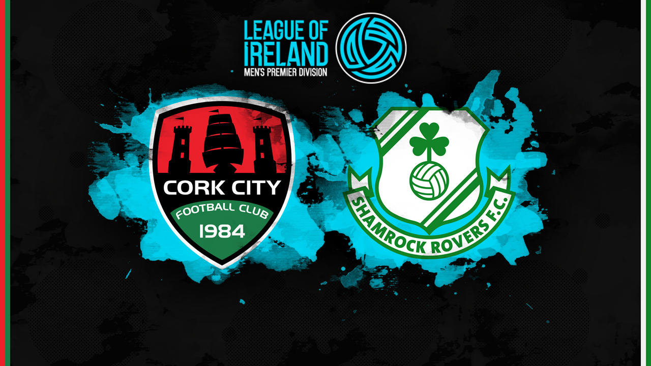 Cork City vs Shamrock Rovers poster