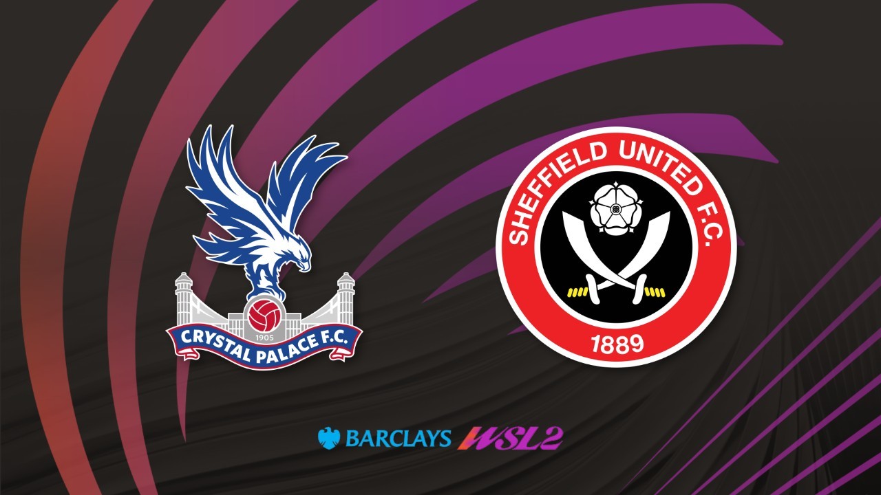 Crystal Palace FC Women vs Sheffield United WFC poster