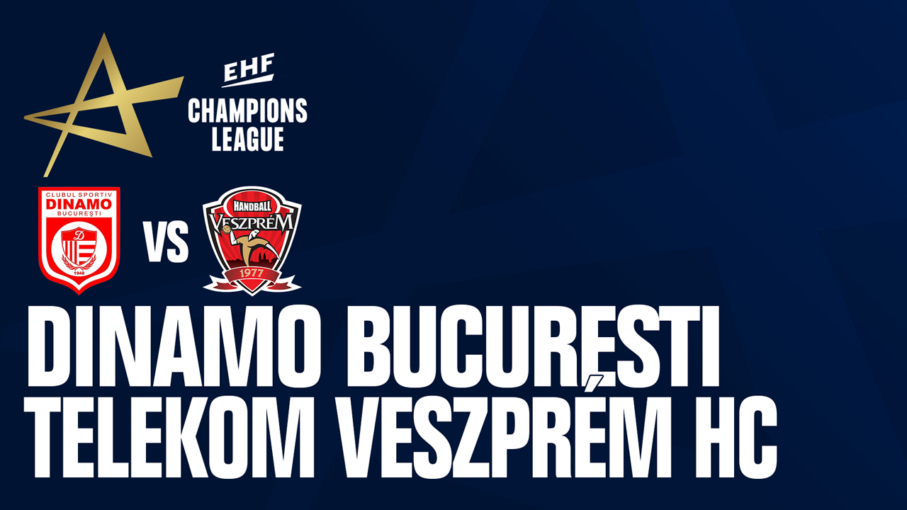 CS Dinamo București vs Veszprém KC poster