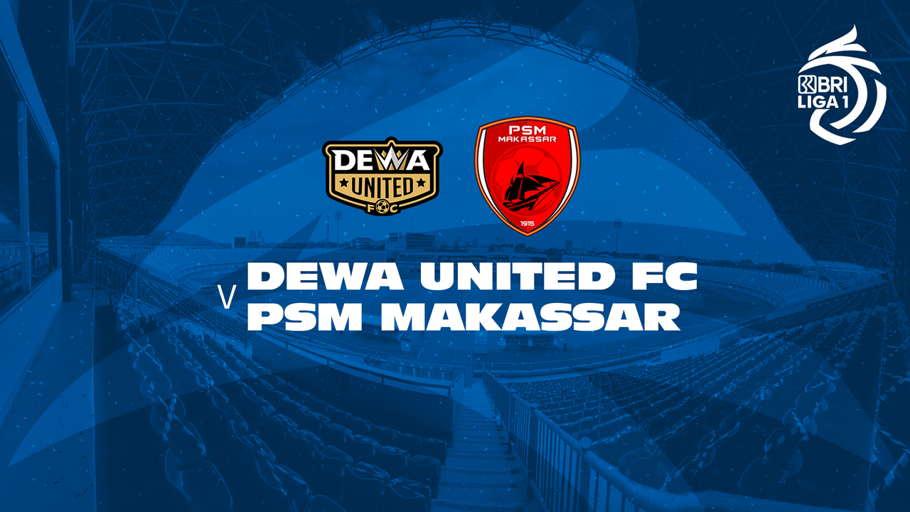 Dewa United Banten vs PSM Makassar poster