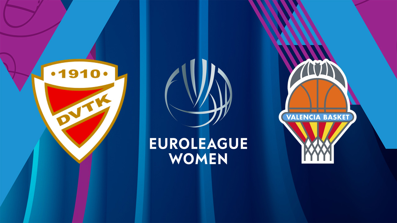 Diósgyőri VTK Women vs Valencia Basket Women poster