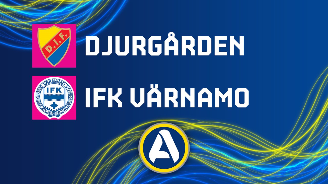 Djurgaarden vs IFK Varnamo poster