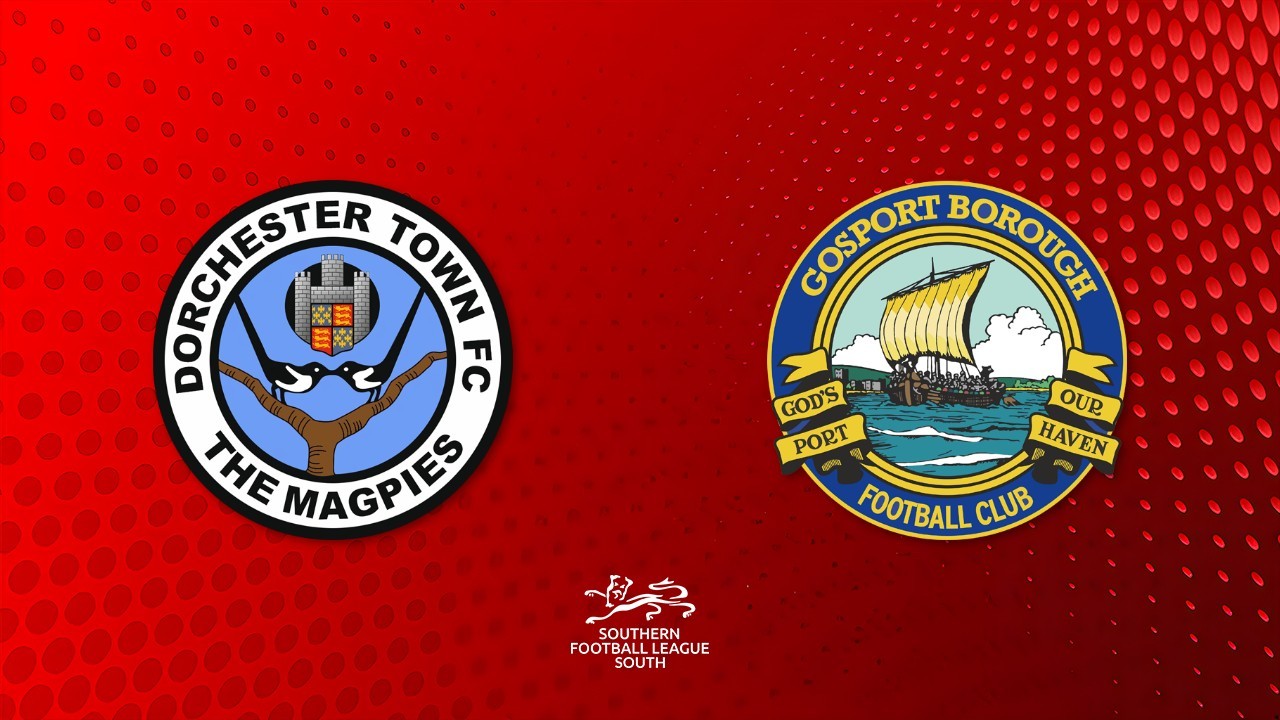 Dorchester Town vs Gosport Borough poster