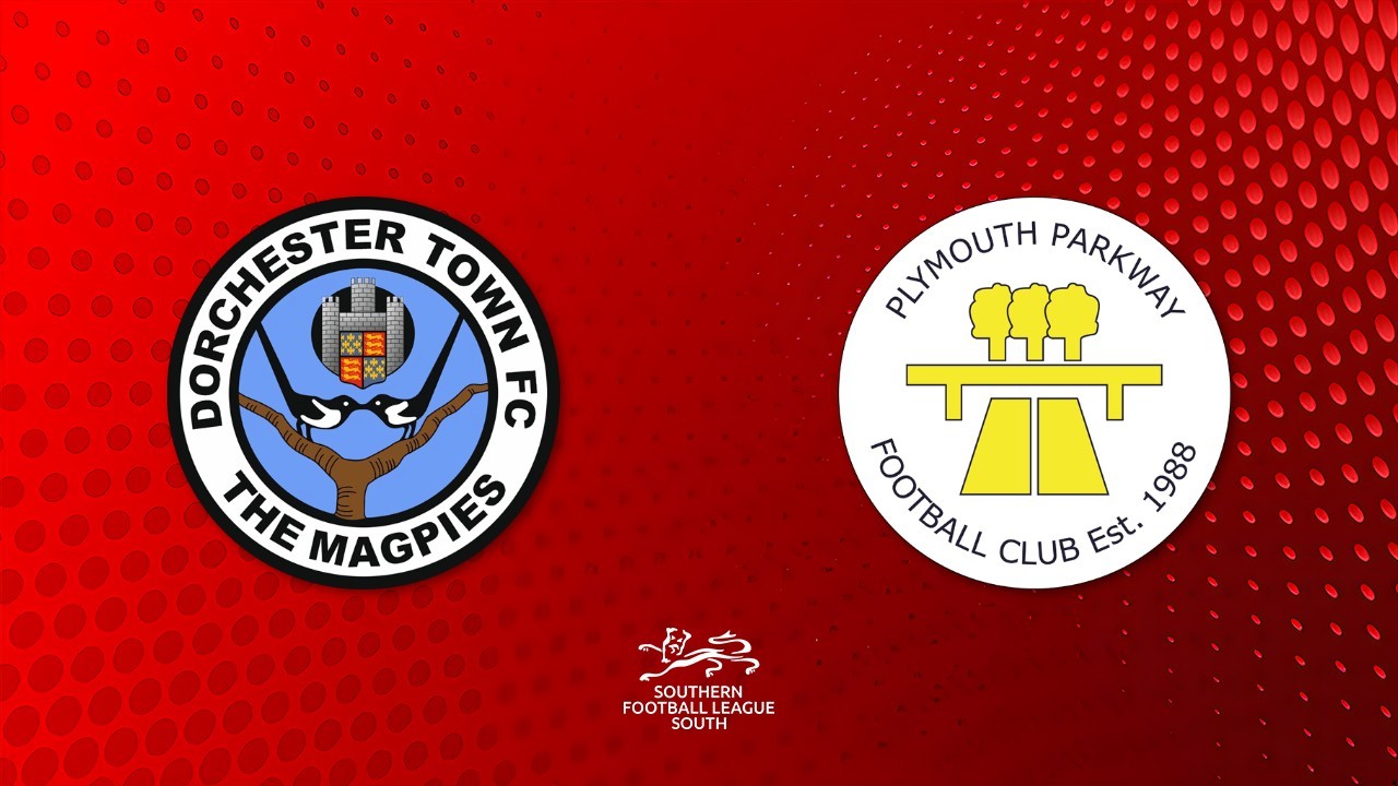 Dorchester Town vs Plymouth Parkway poster