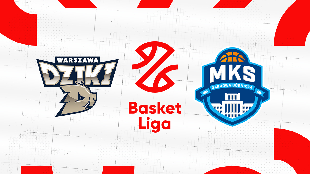 Dziki Warszawa vs MKS Dąbrowa Górnicza poster